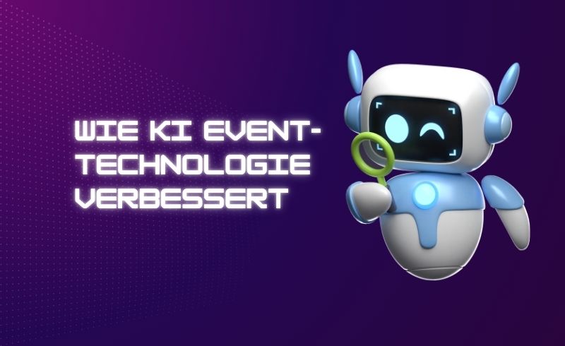 Wie KI Event-Technologie verbessert